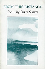 From This Distance by Susan Snively, 9780914086352
