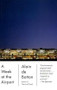 A Week at the Airport by Alain De Botton, 9780307739674