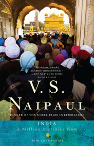 India: A Million Mutinies Now by V. S. Naipaul, 9780307739735