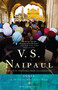 India: A Million Mutinies Now by V. S. Naipaul, 9780307739735