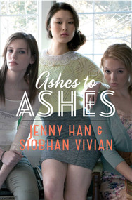 Ashes to Ashes - 9781442440821 by Jenny Han, Siobhan Vivian, 9781442440821