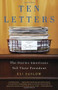 Ten Letters (The Stories Americans Tell Their President) by Eli Saslow, 9780307742551