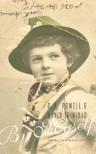 By Myself, An Autobiography by David Trinidad, D.A. Powell, 9781933527291