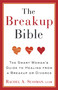 The Breakup Bible (The Smart Woman's Guide to Healing from a Breakup or Divorce) by Rachel Sussman, 9780307885098