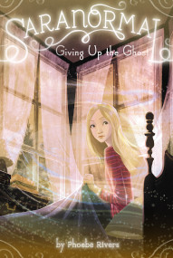 Giving Up the Ghost - 9781442466173 by Phoebe Rivers, 9781442466173