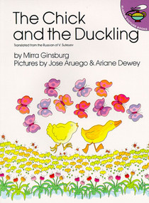 The Chick and the Duckling by Mirra Ginsburg, Jose Aruego, The Russian of V. êsuteyev, 9780689712265