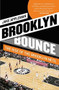 Brooklyn Bounce (The Rise of the Brooklyn Nets) by Jake Appleman, 9781476726762