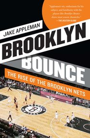 Brooklyn Bounce (The Rise of the Brooklyn Nets) by Jake Appleman, 9781476726762