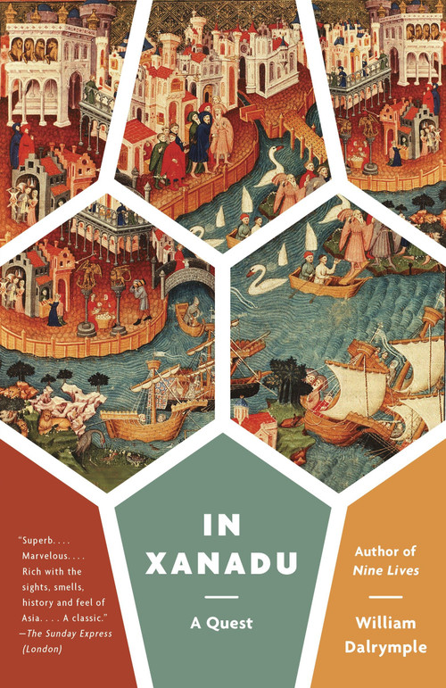 In Xanadu (A Quest) by William Dalrymple, 9780307948885