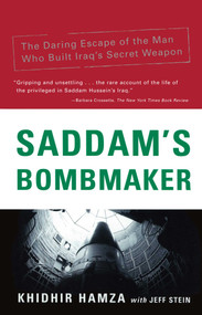Saddam's Bombmaker (The Daring Escape of the Man Who Built Iraq's Secret Weapon) by Jeff Stein, Khidhir Hamza, 9780743211352