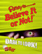 Ripley's Believe It Or Not! Dare to Look! by Ripley's Believe It Or Not, 9781609910778