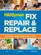 Fix, Repair & Replace (Upgrade Your Home Like a Pro) by Editors of Reader's Digest, 9781606524138