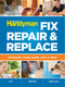 Fix, Repair & Replace (Upgrade Your Home Like a Pro) by Editors of Reader's Digest, 9781606524138