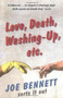Love, Death, Washing-Up, Etc. (Joe Bennett Sorts It Out) by Joe Bennett, 9781847391087