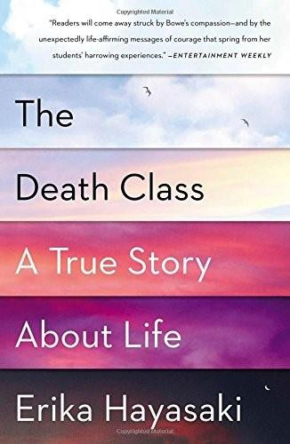 The Death Class (A True Story About Life) by Erika Hayasaki, 9781451642940