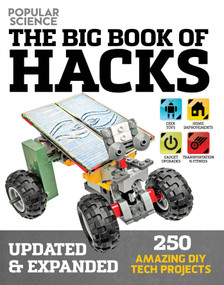 The Big Book of Hacks (Popular Science) - Revised Edition (264 Amazing DIY Tech Projects) by Doug Cantor, 9781681880426