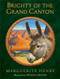 Brighty of the Grand Canyon by Marguerite Henry, Wesley Dennis, 9781481415828