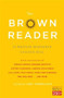 The Brown Reader (50 Writers Remember College Hill) by Jeffrey Eugenides, Rick Moody, Lois Lowry, Marilynne Robinson, Judy Sternlight, Susan Cheever, 9781476765198