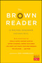 The Brown Reader (50 Writers Remember College Hill) by Judy Sternlight, 9781476765198
