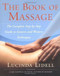 The Book Of Massage (The Complete Stepbystep Guide To Eastern And Western Technique) by Sara Thomas, Carola Beresford Cooke, Anthony Porter, Lucinda Lidell, 9780743203906