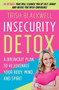 Insecurity Detox (A Breakout Plan to Rejuvenate Your Body, Mind, and Spirit) by Trish Blackwell, Todd Durkin, 9781501121302