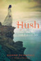 Hush (An Irish Princess' Tale) by Donna Jo Napoli, 9781442494961
