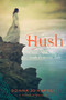 Hush (An Irish Princess' Tale) by Donna Jo Napoli, 9781442494961