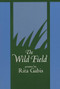 The Wild Field by Rita Gabis, 9781882295012
