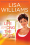 Life Among the Dead by Lisa Williams, 9781416596370