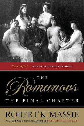 The Romanovs: The Final Chapter by Robert K. Massie, 9780345406408