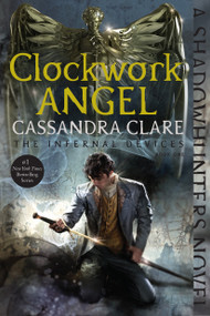 Clockwork Angel - 9781481456029 by Cassandra Clare