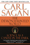 The Demon-Haunted World (Science as a Candle in the Dark) by Carl Sagan, Ann Druyan, 9780345409461