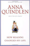 How Reading Changed My Life by Anna Quindlen, 9780345422781