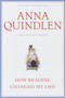 How Reading Changed My Life by Anna Quindlen, 9780345422781