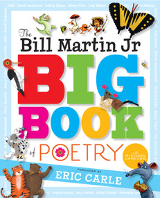 The Bill Martin Jr Big Book of Poetry by Various, Various, Bill Martin, Michael Sampson, Eric Carle, Steven Kellogg, 9781416939719