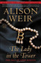 The Lady in the Tower (The Fall of Anne Boleyn) by Alison Weir, 9780345453228