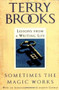 Sometimes the Magic Works (Lessons from a Writing Life) by Terry Brooks, 9780345465511