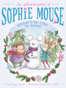 Winter's No Time to Sleep! - 9781481441995 by Poppy Green, Jennifer A. Bell, 9781481441995