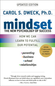 Mindset (The New Psychology of Success) by Carol S. Dweck, 9780345472328