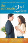 The Automatic 2nd Date (Everything to Say and Do on the 1st Date to Guarantee...) by Victorya Michaels Rogers, 9781416543824