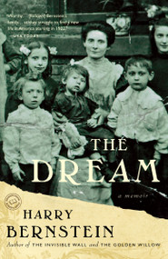 The Dream (A Memoir) by Harry Bernstein, 9780345503893