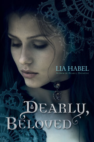 Dearly, Beloved by Lia Habel, 9780345523358