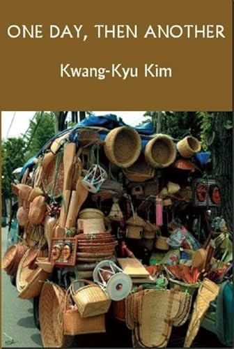One Day, Then Another by Kwang Ku  Kim, Young-shil Cho, 9781935210542