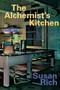 The Alchemist's Kitchen by Susan Rich, 9781935210146