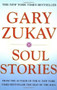 Soul Stories by Gary Zukav, 9780743206372