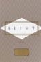 Eliot: Poems (Edited by Peter Washington) by T. S. Eliot, Peter Washington, 9780375401855