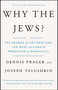 Why the Jews? (The Reason for Antisemitism) by Dennis Prager, Joseph Telushkin, 9780743246200