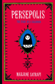 Persepolis (The Story of a Childhood) by Marjane Satrapi, 9780375422300