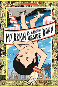 My Brain is Hanging Upside Down by David Heatley, 9780375425394