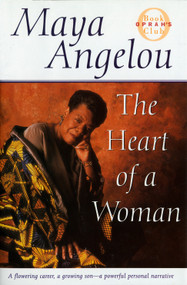The Heart of a Woman by Maya Angelou, 9780375500725